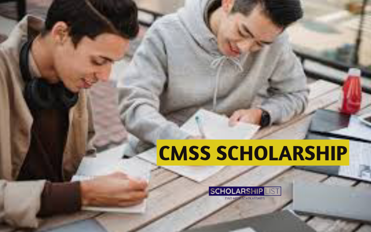 CMSS Scholarship 2023 Apply Online - Scholarship list