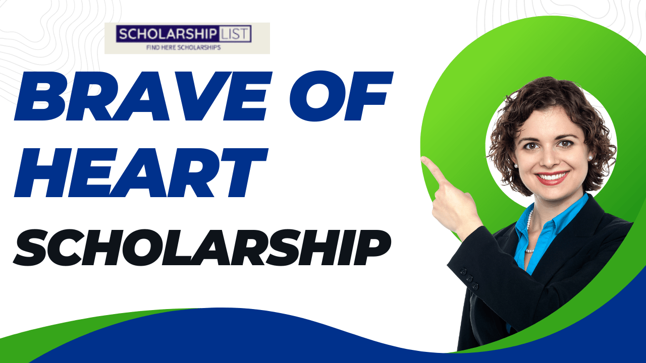 brave of heart scholarship