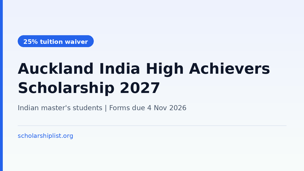 University of Auckland India High Achievers Scholarship 2027 - 25% tuition waiver for Indian master's students, forms due 4 November 2026