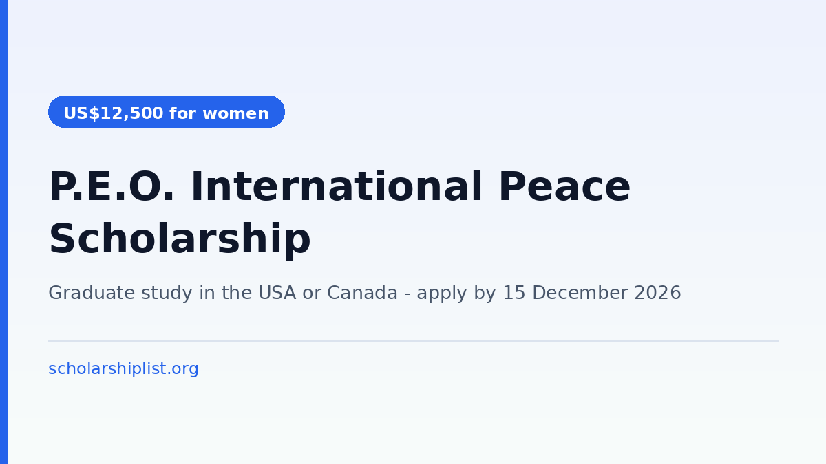 P.E.O. International Peace Scholarship 2027 - US$12,500 for women doing graduate study in the USA or Canada