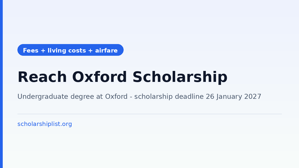 Reach Oxford Scholarship 2027: Fully Funded Undergraduate Degree at Oxford