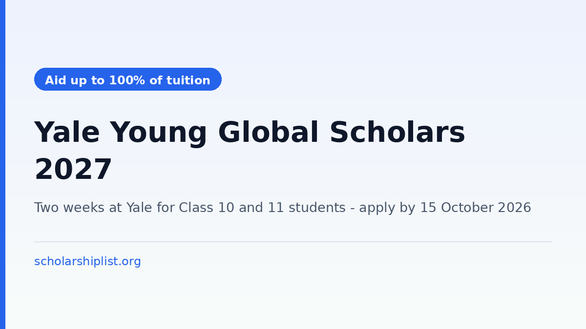 Yale Young Global Scholars 2027 - two week summer programme at Yale with need-based financial aid
