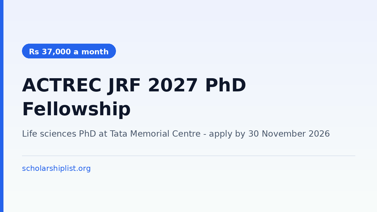 ACTREC JRF 2027 - Rs 37,000 a month PhD fellowship in life sciences, apply by 30 November 2026
