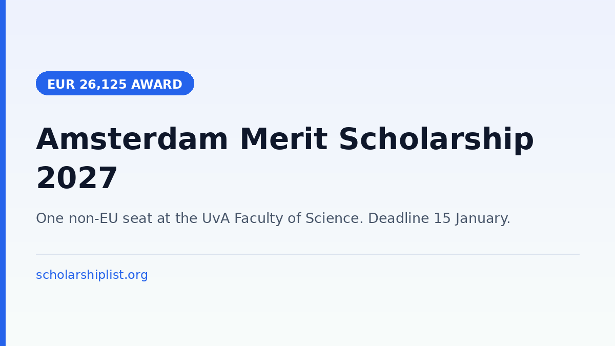 Amsterdam Merit Scholarship 2027 at the University of Amsterdam - EUR 26,125 for one non-EU master's student in the Faculty of Science, deadline 15 January
