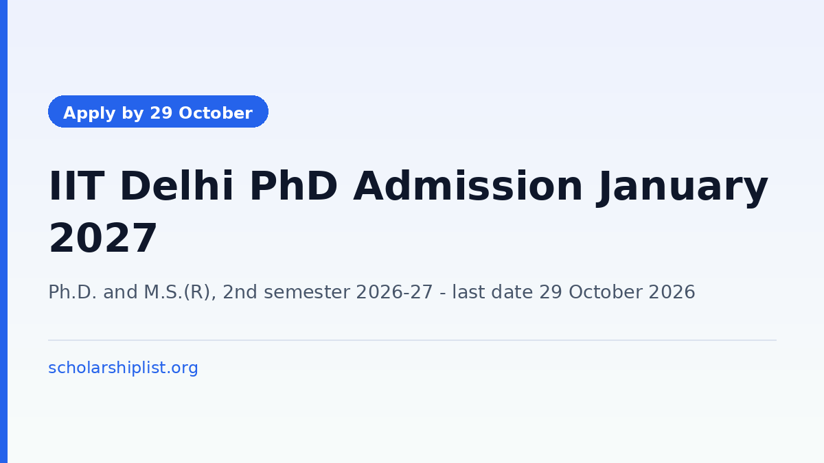 IIT Delhi PhD and M.S.(R) admission for the 2nd semester 2026-27 with a last date to apply of 29 October 2026