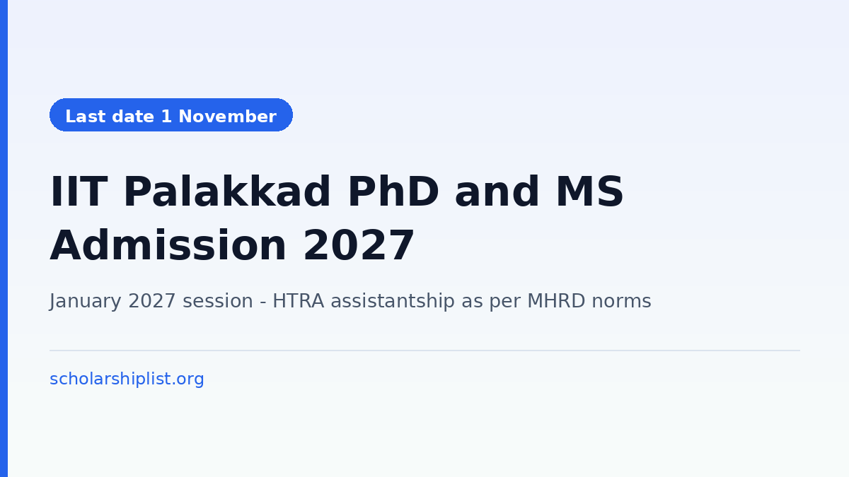 IIT Palakkad MS by Research and PhD admission January 2027, last date to apply 1 November 2026