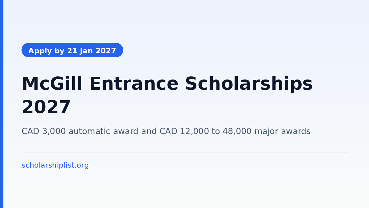 McGill entrance scholarships 2027 for Indian students - CAD 3,000 one-year award and CAD 12,000 to 48,000 major awards, apply by 21 January 2027