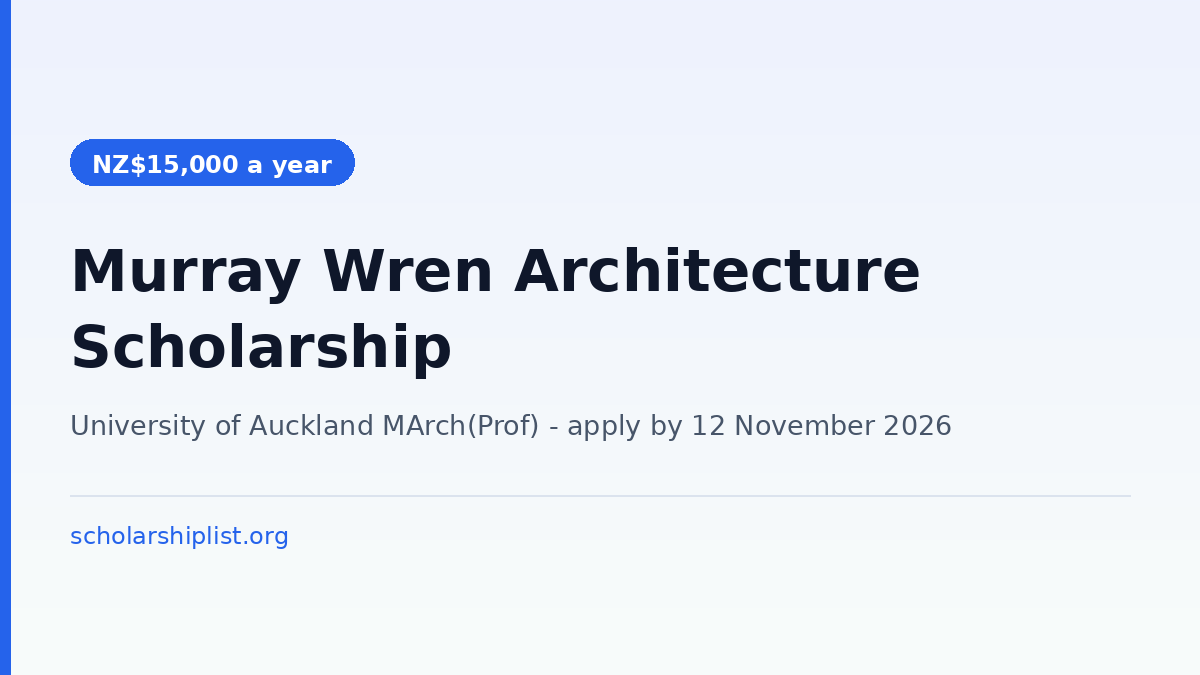 Murray Wren Masters Scholarship in Architecture 2027 at the University of Auckland