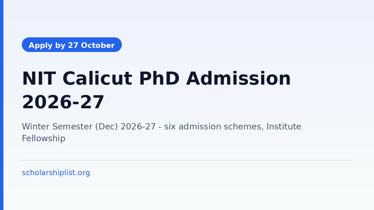 NIT Calicut PhD admission for the Winter Semester December 2026-27 with a last date to apply of 27 October 2026