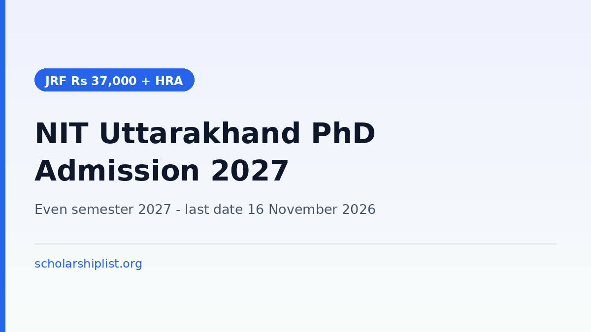 NIT Uttarakhand PhD admission even semester 2027, last date to apply 16 November 2026