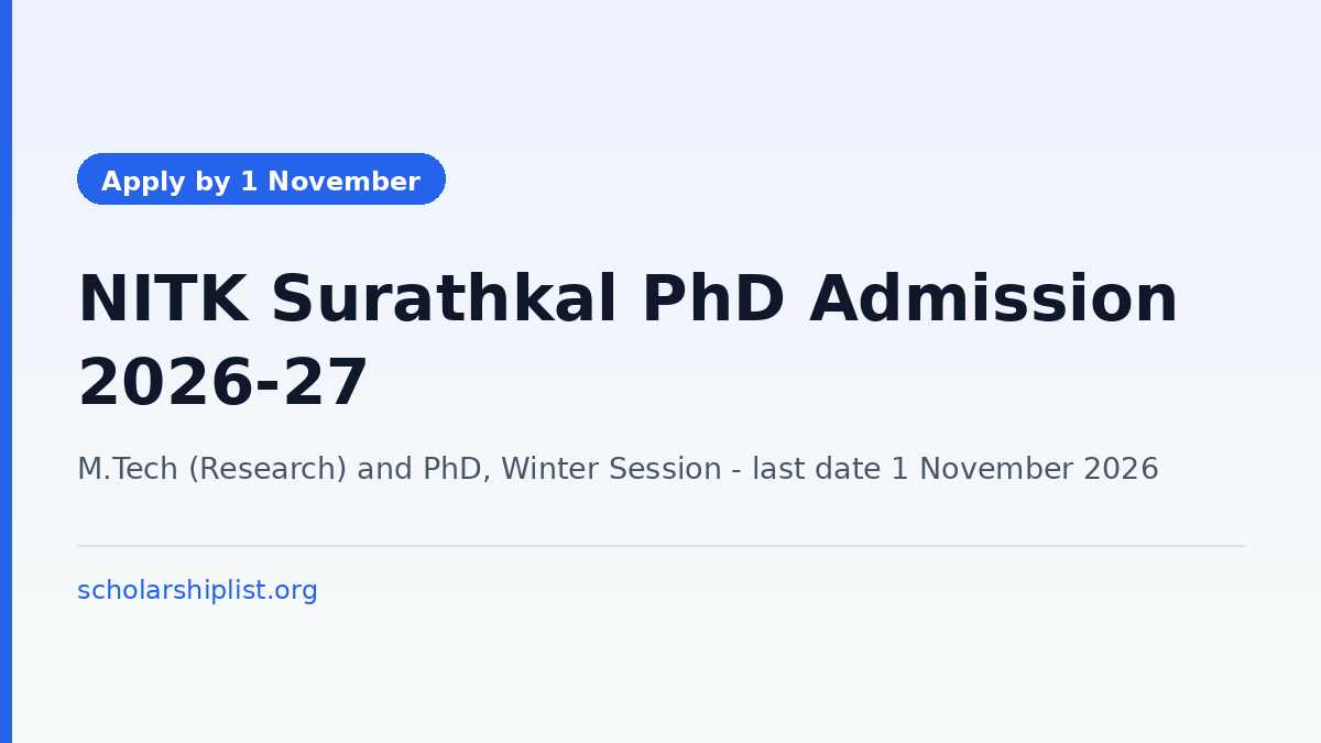 NITK Surathkal M.Tech (Research) and PhD admission for the Winter Session 2026-27 with a last date to apply of 1 November 2026