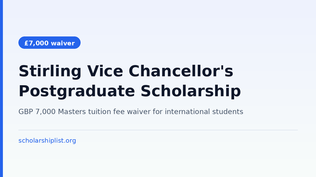 University of Stirling Vice Chancellor's Postgraduate International Scholarship 2027 - GBP 7,000 tuition fee waiver for Masters students